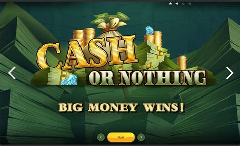 Slot Cash Or Nothing
