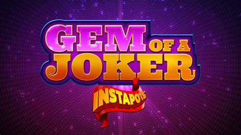 Slot Gem Of A Joker Instapots
