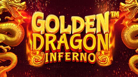 Slot Golden Dragon Inferno