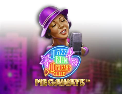 Slot Jazz Of New Orleans Megaways