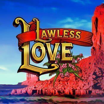 Slot Lawless Love