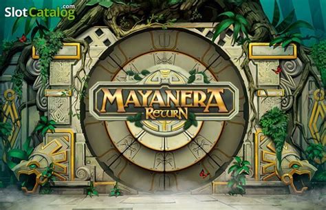 Slot Mayanera Return