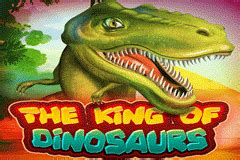 Slot The King Of Dinosaurs