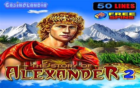 Slot The Story Of Alexander 2