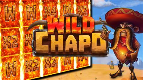 Slot Wild Chapo