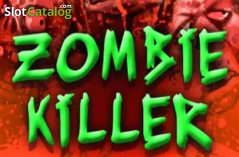 Slot Zombie Killer