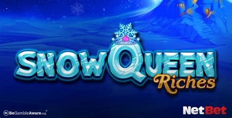Snow Queen Riches Netbet
