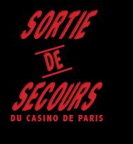 Sortie De Secours Du Casino De Paris