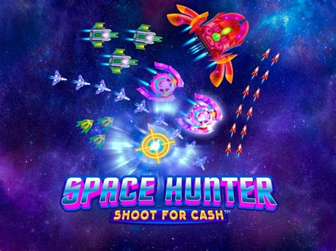 Space Hunter Shoot For Cash Slot Gratis