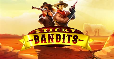 Sticky Bandits Slot Gratis