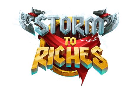 Storm To Riches Bwin