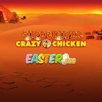 Super Duper Crazy Chicken Easter Egg 1xbet
