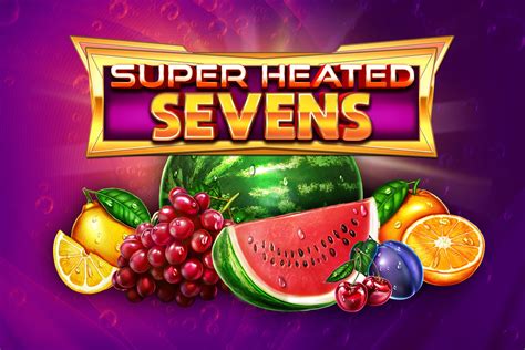 Super Heated Sevens Slot - Play Online