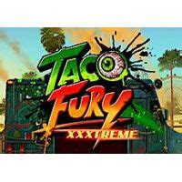 Taco Fury Xxxtreme Novibet
