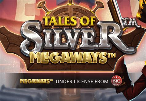 Tales Of Silver Megaways Slot Gratis