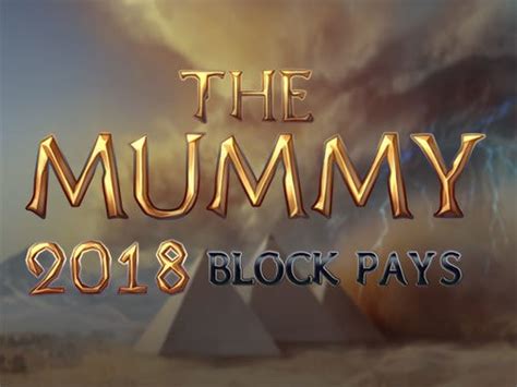 The Mummy 2018 Block Pays Blaze
