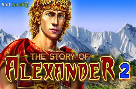 The Story Of Alexander 2 Slot - Play Online