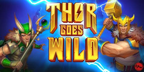 Thor Goes Wild Bwin