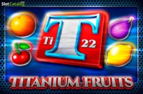 Titanium Fruits Netbet