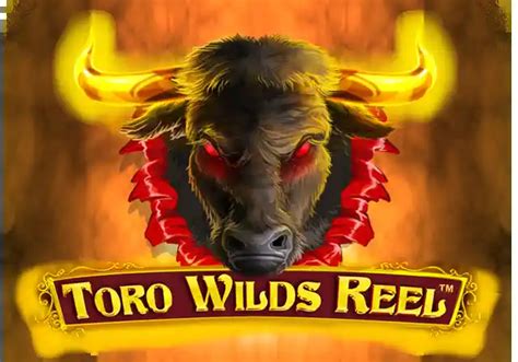 Toro Wilds Reel Netbet