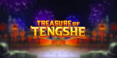 Treasure Of Tengshe Netbet