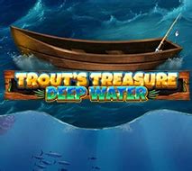 Trout S Treasure Deep Water Bet365