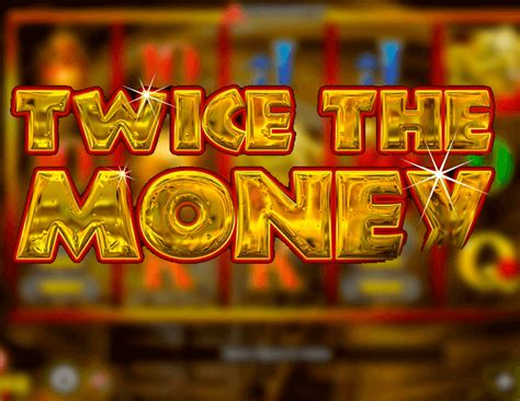 Twice The Money Blaze