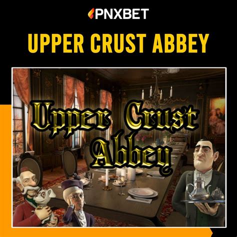Upper Crust Abbey Netbet