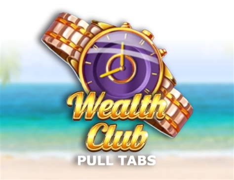 Wealth Club Pull Tabs Parimatch