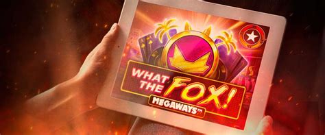 What The Fox Megaways Pokerstars
