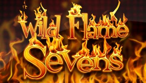 Wild Flame Sevens Review 2024