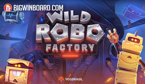Wild Robo Factory Betsson