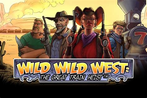 Wild Wild West The Great Train Heist Betfair