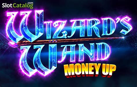 Wizards Wand Money Up Blaze