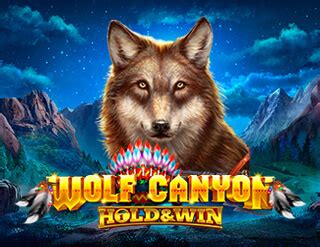 Wolf Canyon Hold And Win Review 2024