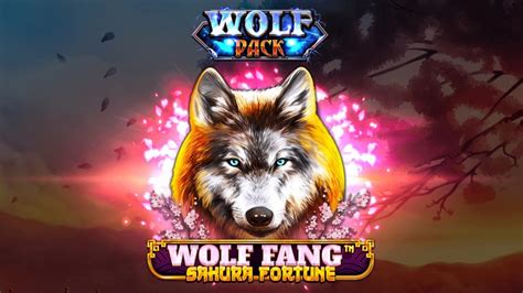 Wolf Fang Sakura Fortune Review 2024