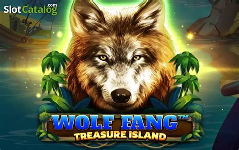 Wolf Fang Treasure Island Review 2024