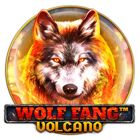 Wolf Fang Volcano Betfair