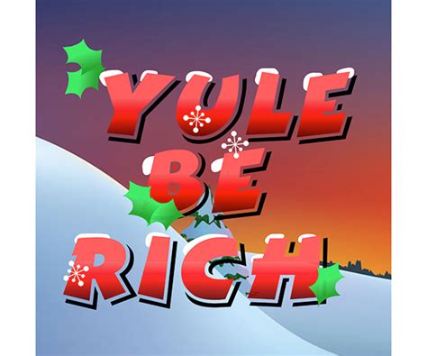 Yule Be Rich Brabet