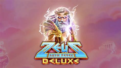 Zeus Rush Fever Deluxe Betsul
